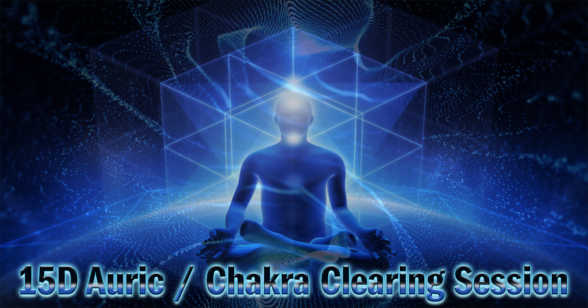 15d-auric-chakra-clearing-session